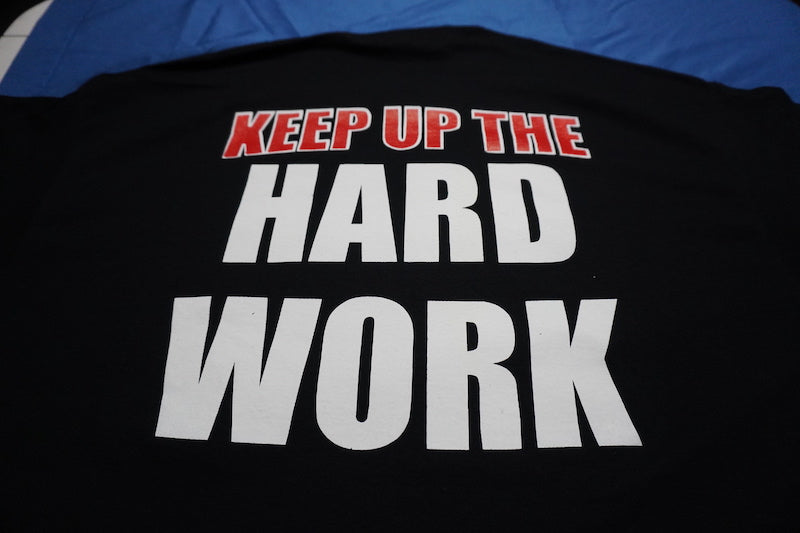 Wicked1 T-Shirt Keep Up The Hard Work