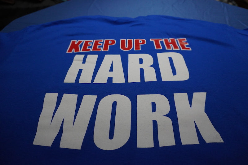 Wicked1 T-Shirt Keep Up The Hard Work